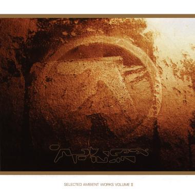 Aphex Twin -  Selected Ambient Works Volume II